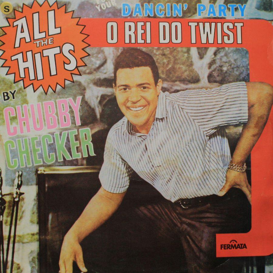 Portada de Álbum "All The Hits - O Rei do Twist", de Chubby Checker