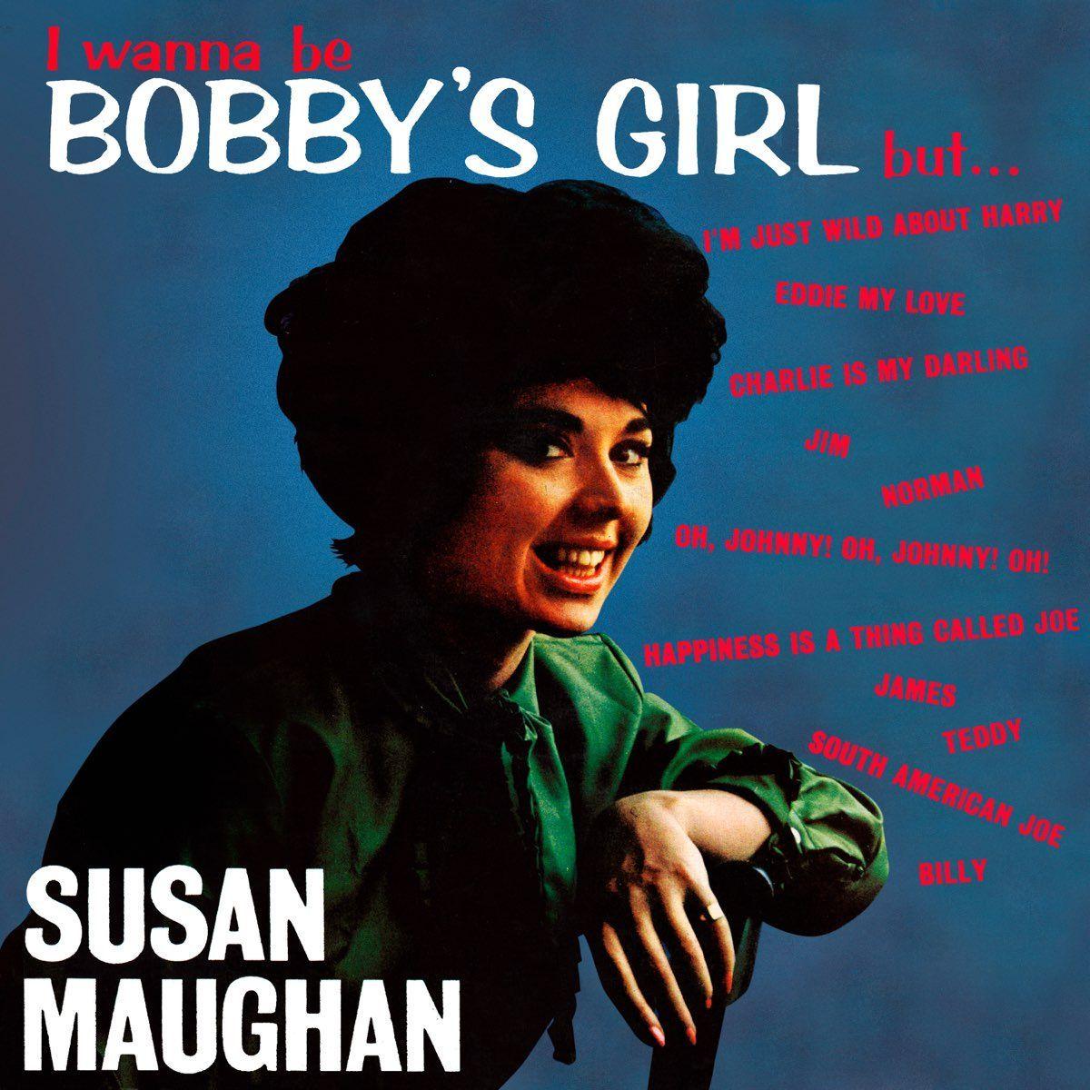 Portada de Álbum "I Wanna Be Bobby's Girl But...", de Susan Maughan