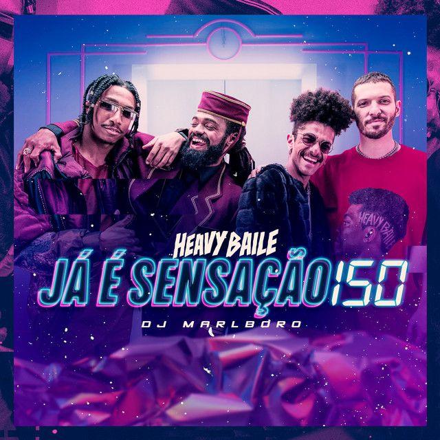 Portada de Sencillo/EP "Já É Sensação (Remix 150)", de Heavy Baile