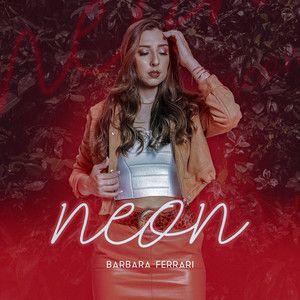 Portada de Sencillo/EP "Neon", de Barbara Ferrari