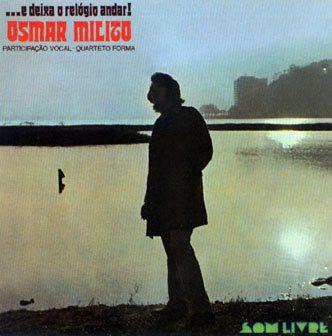 Portada de Álbum "...E Deixa o Relógio Andar!", de Osmar Milito E Quarteto Forma