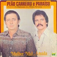 Portada de Álbum "Mulher Mal Amada", de Peão Carreiro e Paraíso