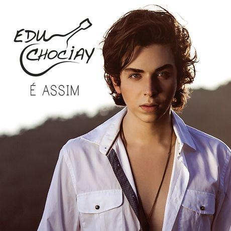 Album cover of "É Assim" by Edu Chociay