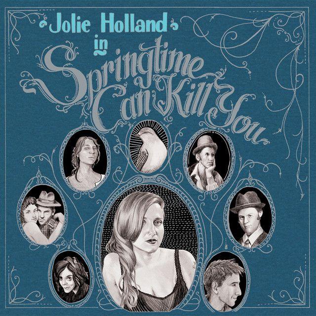 Portada de Álbum "Springtime Can Kill You", de Jolie Holland