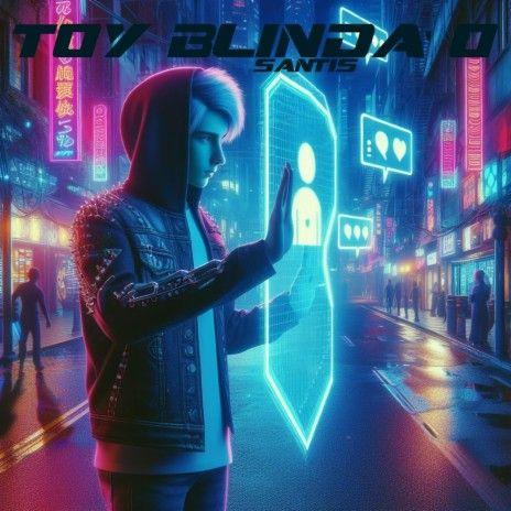 Portada del álbum "TOY BLINDA'O", de SantiS