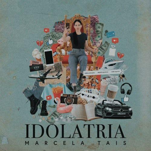Portada de Sencillo/EP "Idolatria", de Marcela Taís