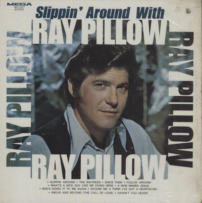 Capa do Álbum "Slippin' Around With Ray Pillow", de Ray Pillow