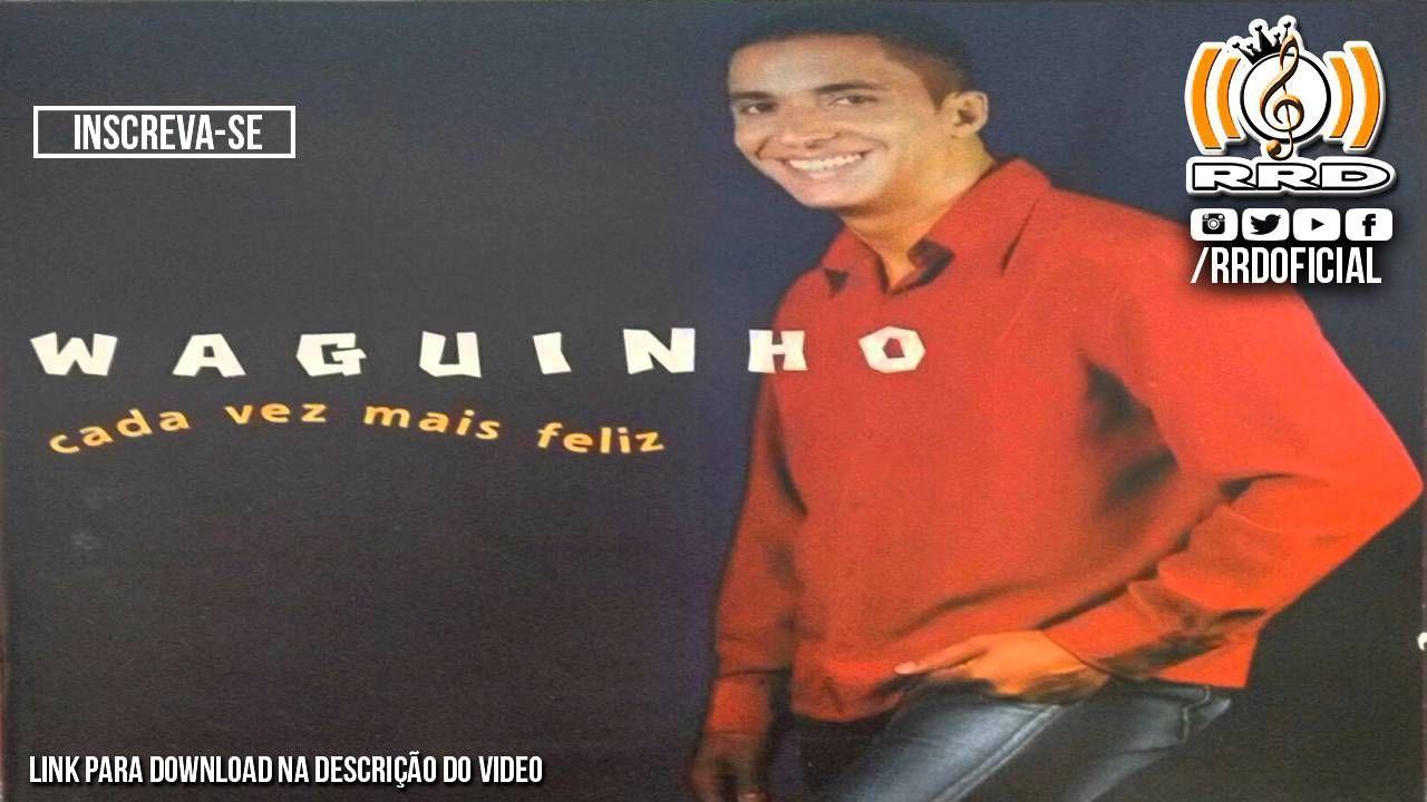 Capa do Álbum "Cada Vez Mais Feliz", de Waguinho