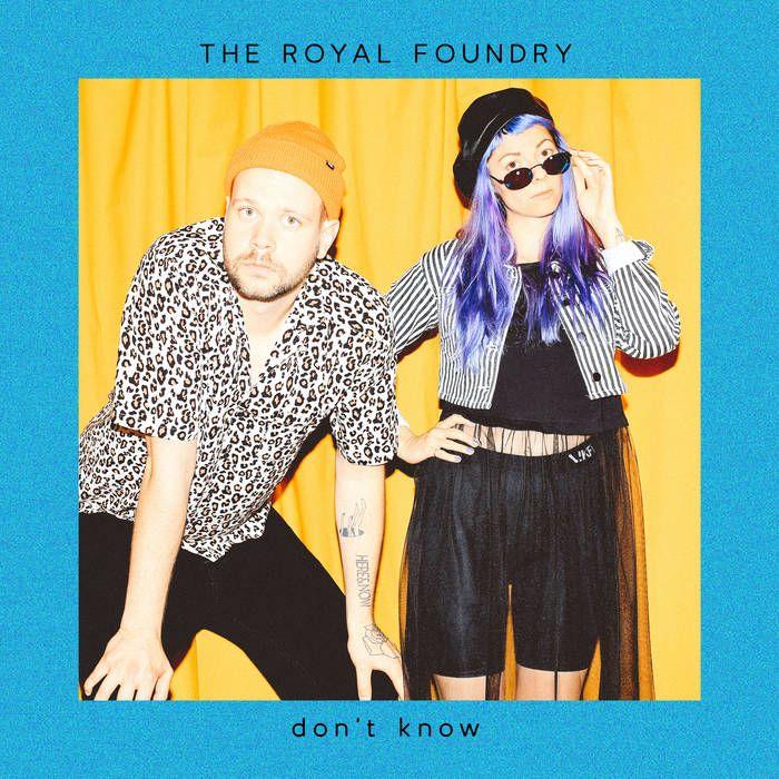 Single/EP cover of "Don't Know" by The Royal Foundry