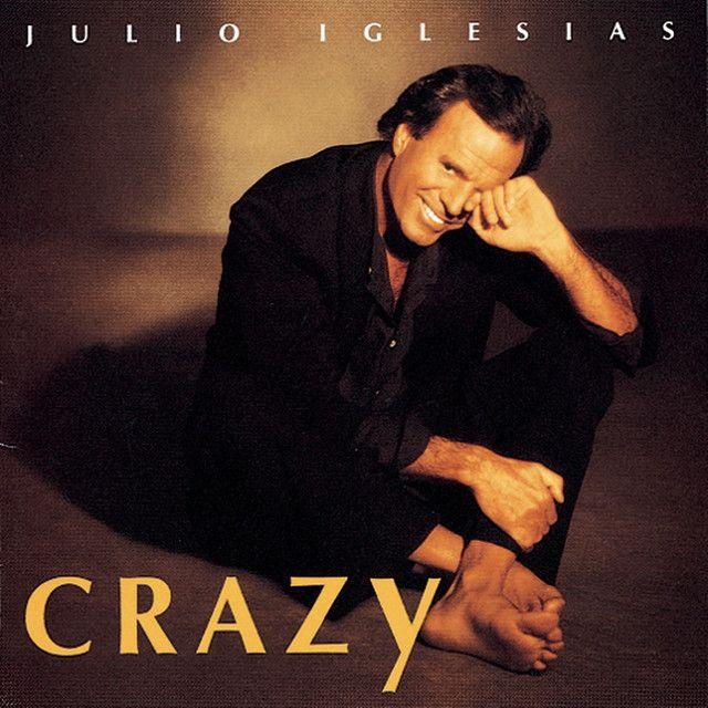 Album cover of "Crazy (USA)" by Julio Iglesias