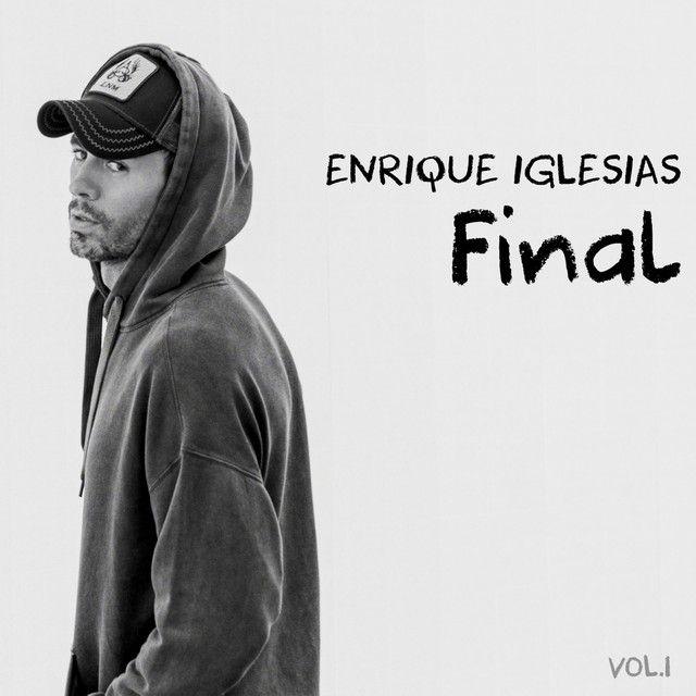 Portada del álbum "FINAL (Vol.1)", de Enrique Iglesias