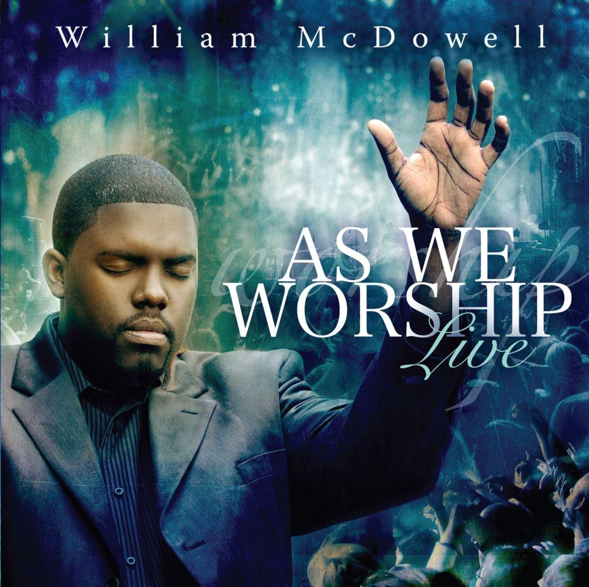 Album cover of "As We Worship Live" by William McDowell