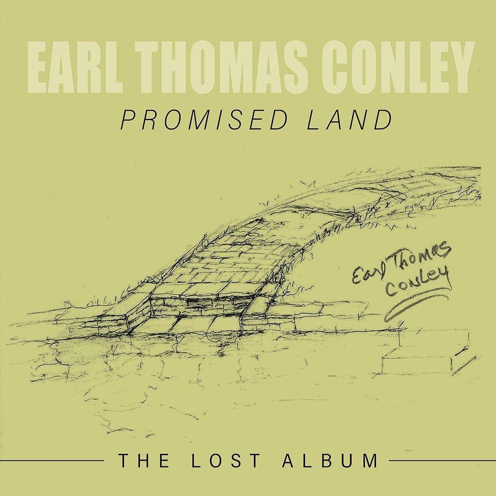 Portada de Álbum "Promised Land: The Lost Album", de Earl Thomas Conley