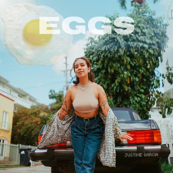 Portada de Sencillo/EP "EGGS", de Justine Garcia