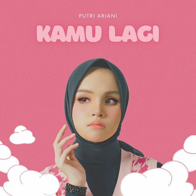 Portada de Sencillo/EP "Kamu Lagi", de Putri Ariani