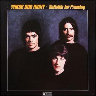 Portada del álbum "Suitable For Framing", de Three Dog Night
