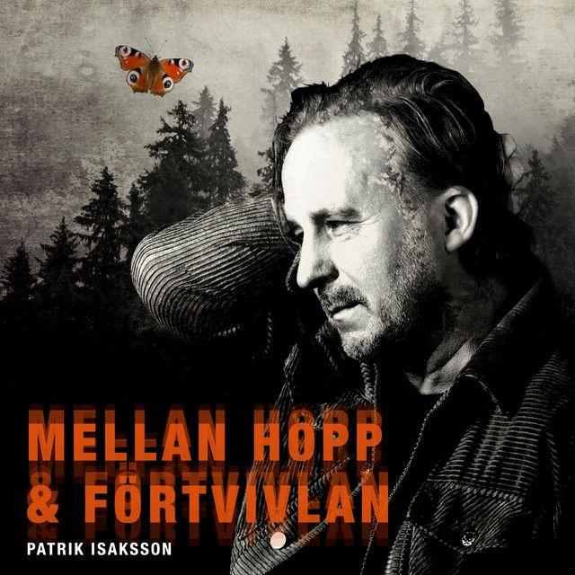 Portada de Álbum "Mellan Hopp Och Förtvivlan", de Patrik Isaksson