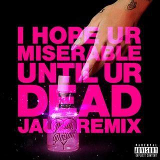 Capa do Single/EP "i hope ur miserable until ur dead (Jauz Remix)", de Nessa Barrett