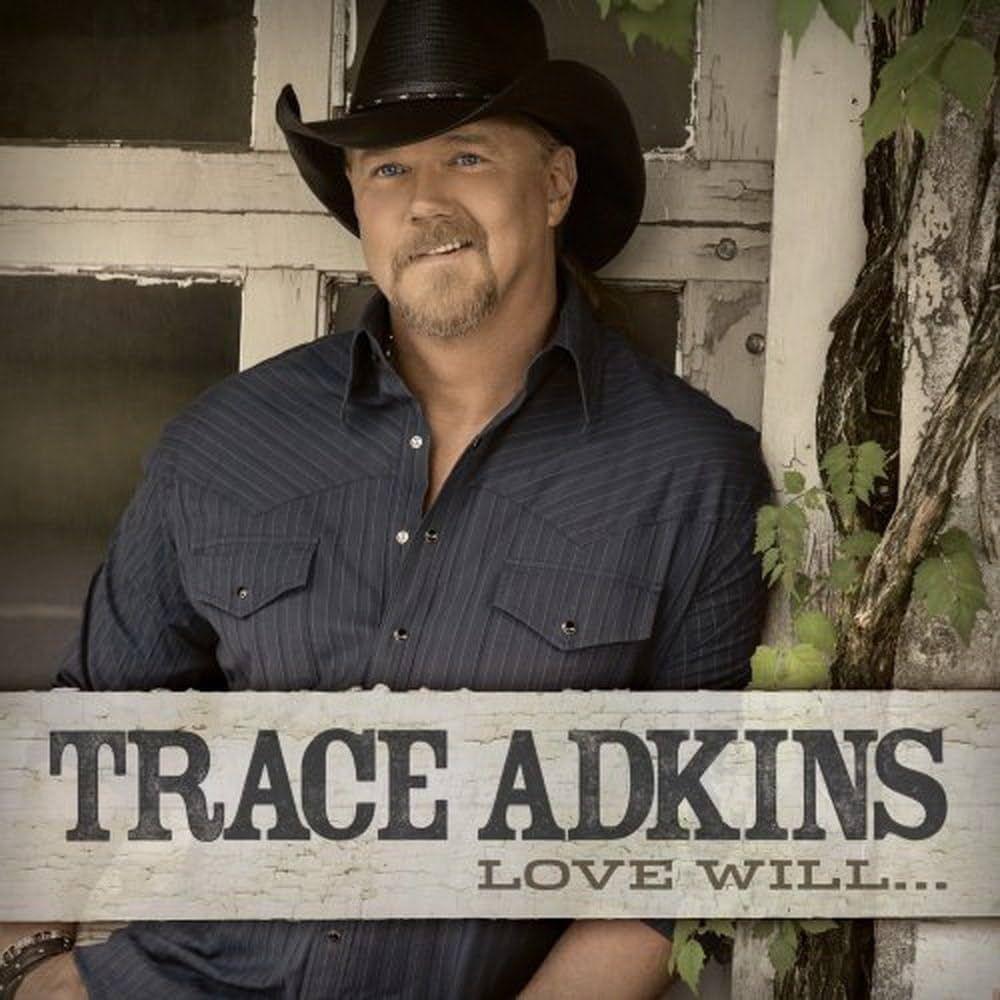 Portada de Álbum "Love Will", de Trace Adkins