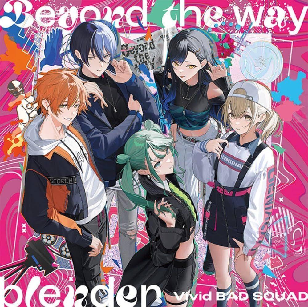 Portada de Sencillo/EP "Beyond The Way / Blender", de Vivid BAD SQUAD