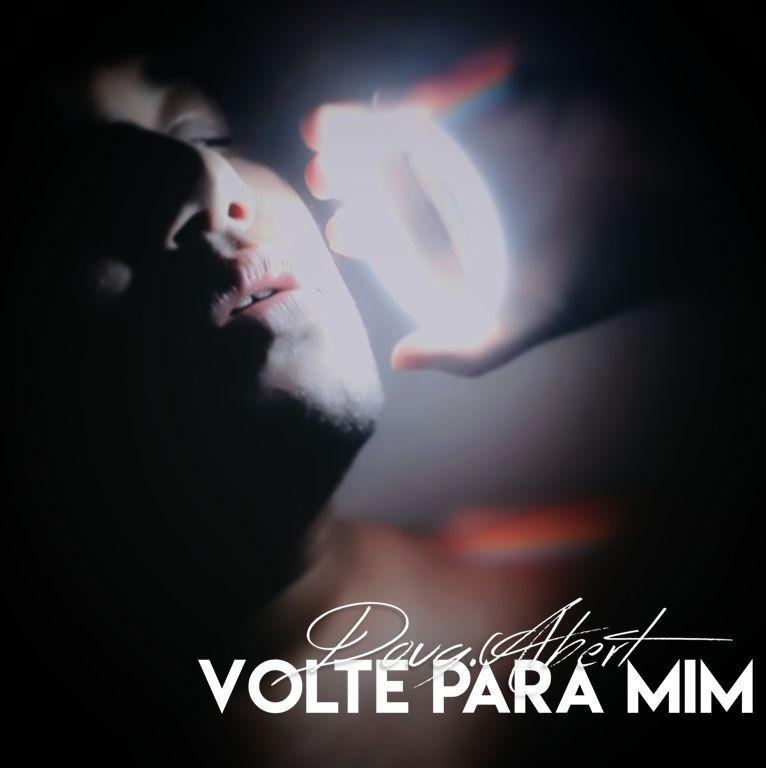 Portada de Álbum "Volte Para Mim", de Doug.Albert