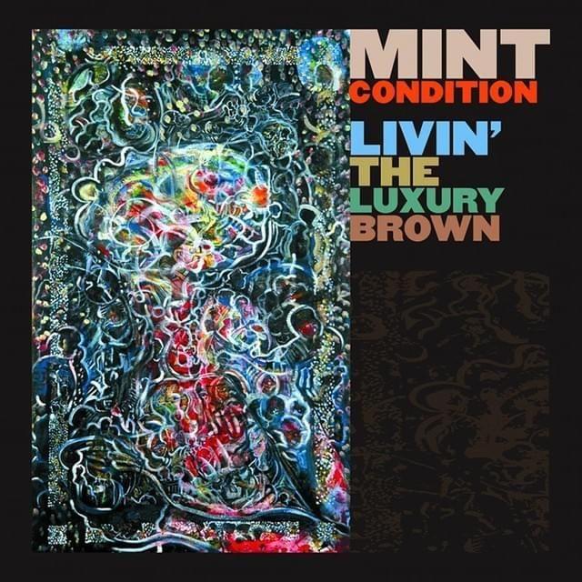 Portada de Álbum "Luxury Brown", de Mint Condition