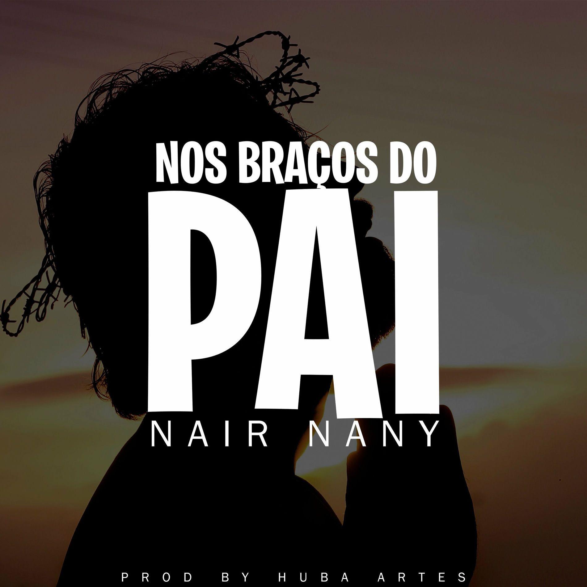 Portada de Sencillo/EP "Nos Braços do Pai", de Nair Nany