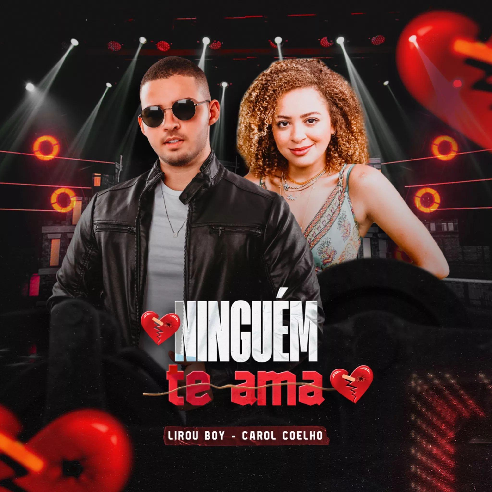 Portada de Sencillo/EP "Ninguém Te Ama (part. Carol Coelho)", de Lirou Boy