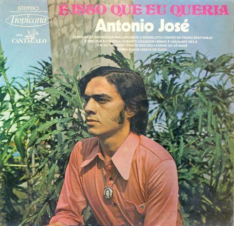 Portada de Álbum "É Isso Que Eu Queria", de Antônio José (Forró)