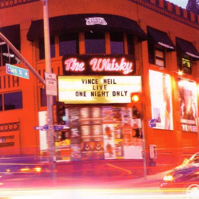 Portada de Álbum "Vince Neil Live At The Whisky - One Night Only", de Vince Neil