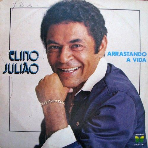 Portada de Álbum "Arrastando a Vida", de Elino Julião