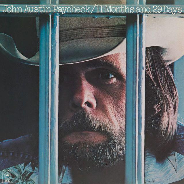 Portada de Álbum "11 Months And 29 Days", de Johnny Paycheck