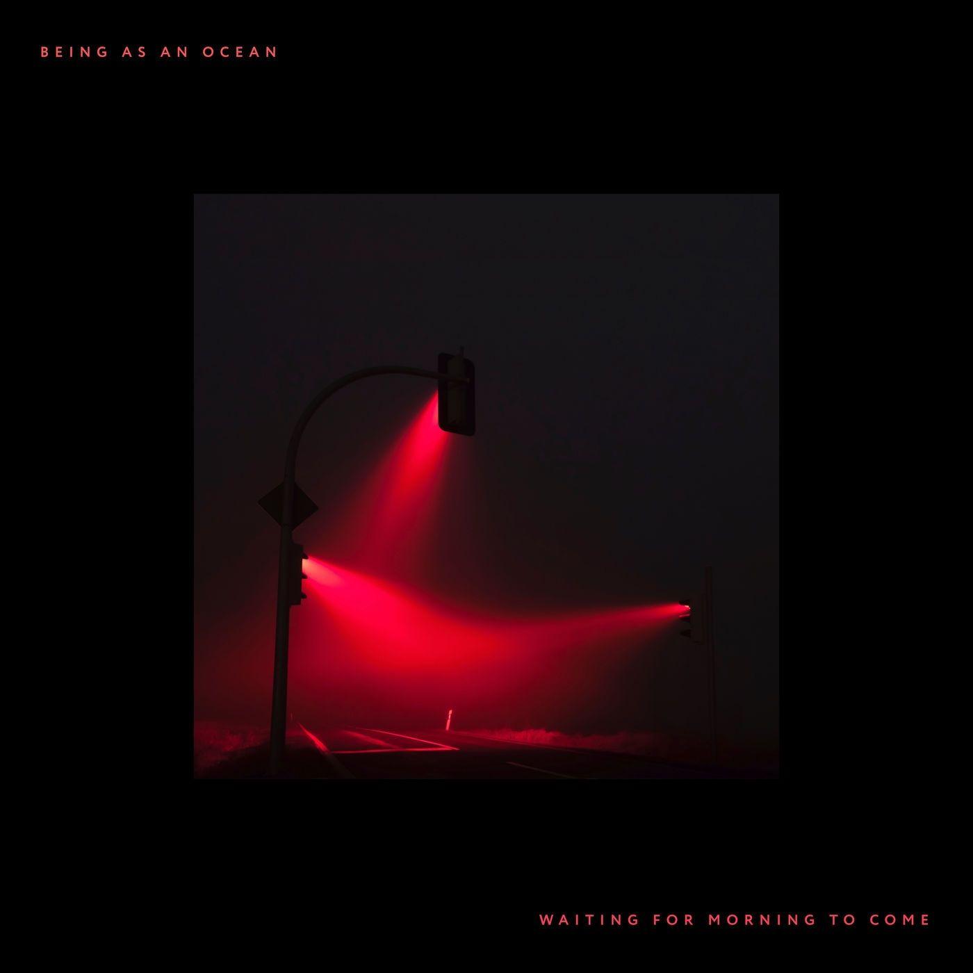 Portada de Álbum "Waiting for Morning to Come", de Being As An Ocean