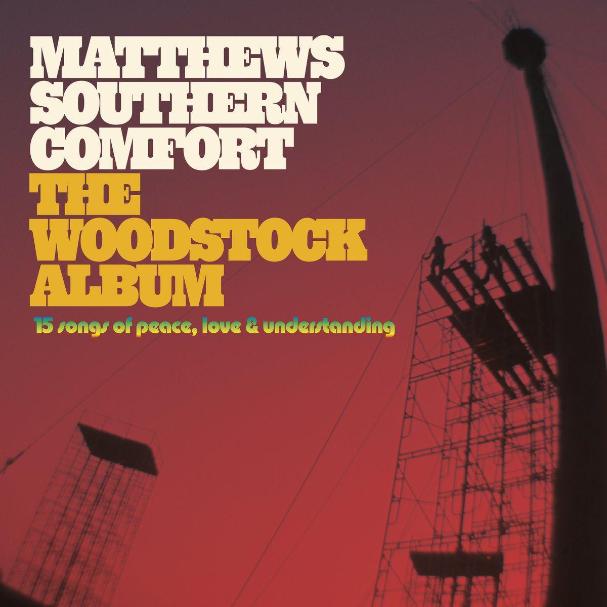 Portada de Álbum "The Woodstock Album", de Matthews Southern Comfort