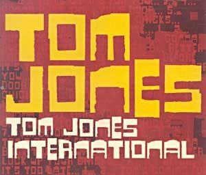 Album cover of "Tom Jones International - Single" by Tom Jones
