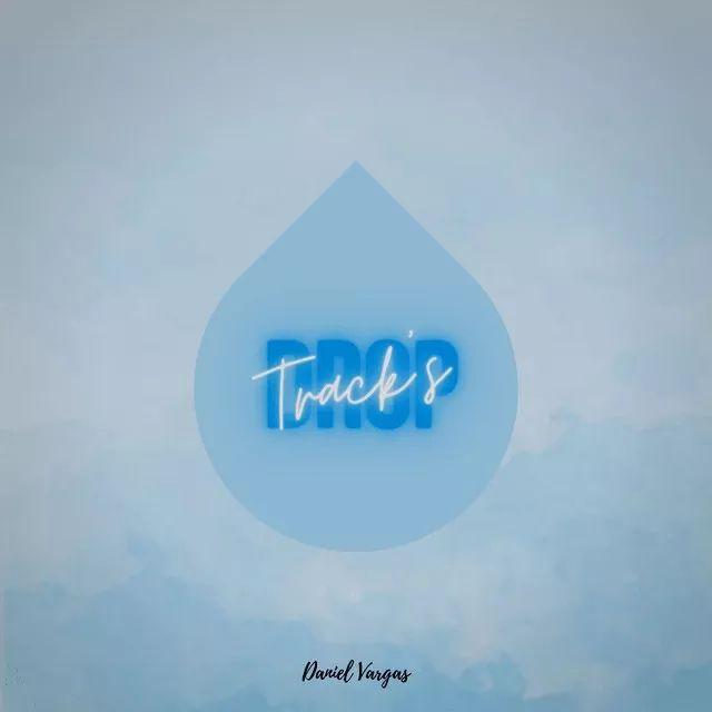 Portada de Sencillo/EP "Drop Tracks", de Daniel Vargas