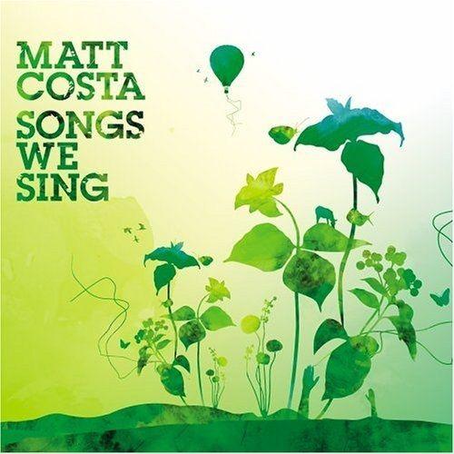 Portada de Álbum "Songs We Sing", de Matt Costa