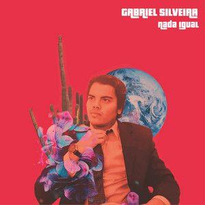 Portada de Sencillo/EP "Nada Igual ", de Gabriel Silveira.