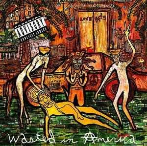 Capa do Álbum "Wasted In America", de Love/hate