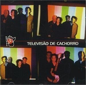Capa do álbum "Televisão de Cachorro", de Pato Fu