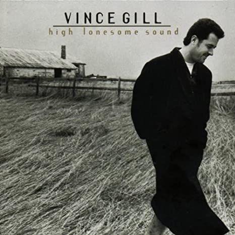 Portada de Álbum "High Lonesome Sound", de Vince Gill