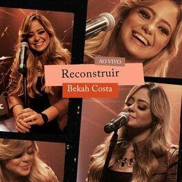 Capa do álbum "Reconstruir", de Bekah Costa