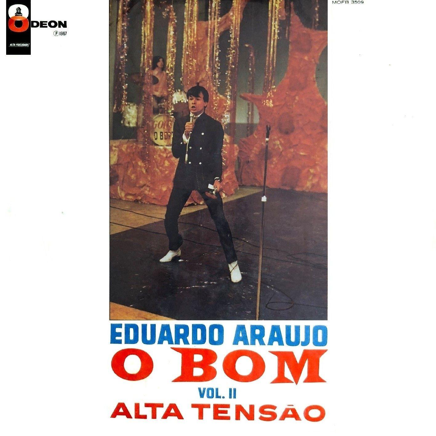 Portada de Álbum "O Bom,Vol. 2 - Alta Tensão", de Eduardo Araújo