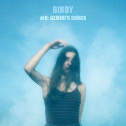 Portada de Sencillo/EP "Air: Gemini’s Songs", de Birdy