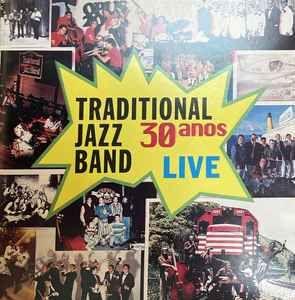 Portada de Álbum "30 Anos Live", de Traditional Jazz Band