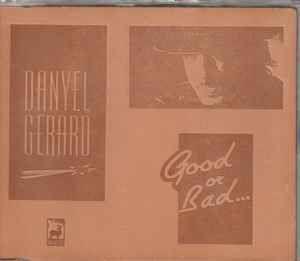 Capa do Álbum "Good Or Bad", de Danyel Gérard