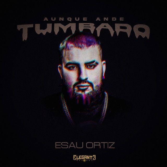 Capa do Álbum "Aunque Ande Tumbado", de Esau Ortiz