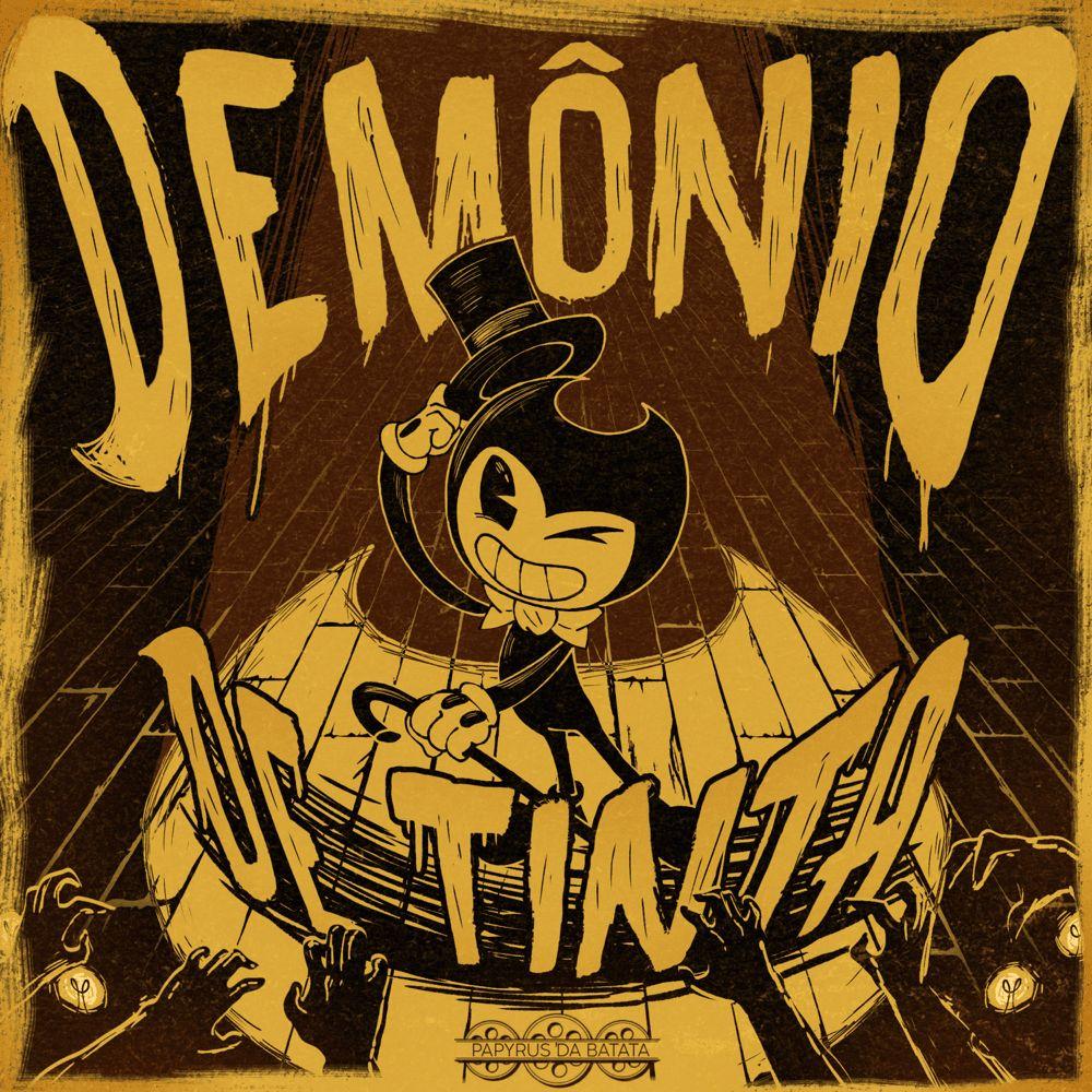 Capa do álbum "Demônio de Tinta (Bendy)", de Papyrus da Batata
