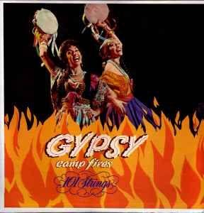 Album cover of "Gypsy Campfires" by 101 Strings