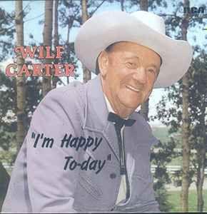 Portada de Álbum ""I'm Happy To-day"", de Wilf Carter